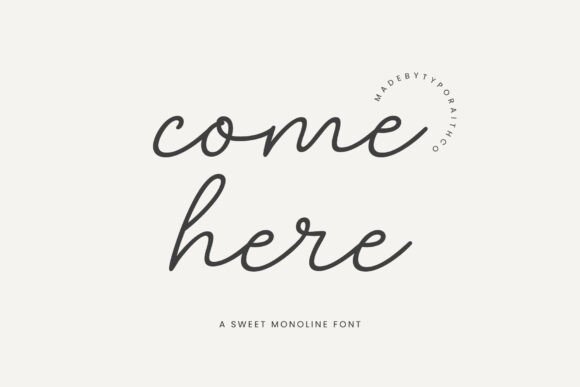 Come Here: The Handwritten Script Font That Bridges Emotion and Design