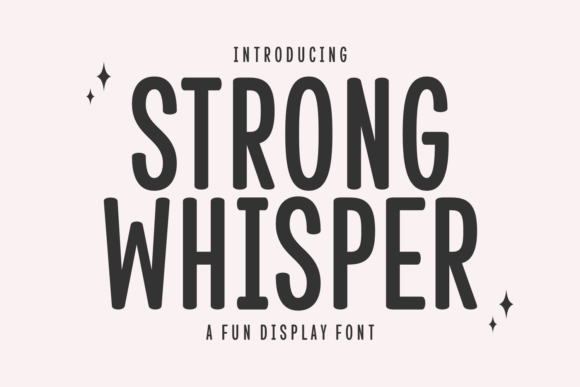 Strong Whisper