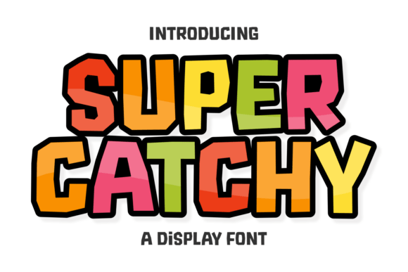Super Catchy: The Playful Display Font That Bridges Joy and Functionality